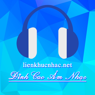 Liên Khúc Nhạc Online